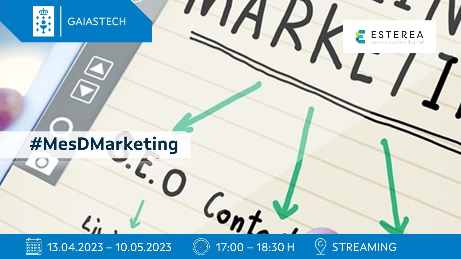O Centro GaiásTech celebra a oitava edición da iniciativa #MesD cun ciclo formativo sobre marketing dixital