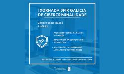 Aberta a inscripción para a I Xornada DFIR Galicia de cibercriminalidade na Academia Galega de Seguridade Pública