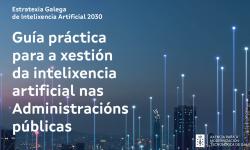 Guía práctica para a xestión da intelixencia artificial nas Administracións públicas